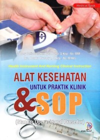 Alat kesehatan untuk praktik klinik dan sop tindakan keperawatan