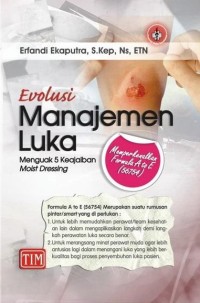 Evolusi Manajemen Luka :Menguak 5 Keajaiban Moist Dressing