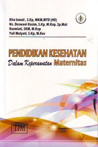 Pendidikan kesehatan dalam keperawatan maternitas