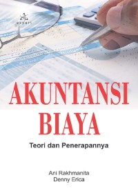 Akuntansi biaya: teori dan penerapannya