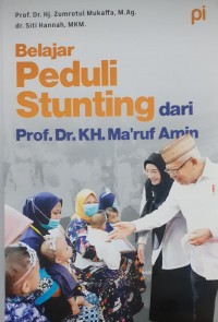 Belajar peduli stunting dari Prof. Dr. Kh. Ma'ruf Amin