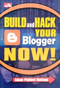 Build and hack your blogger now !
