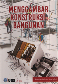 Buku ajar mengambar konstruksi bangunan