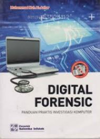 Digital forensic : panduan praktis investigasi komputer