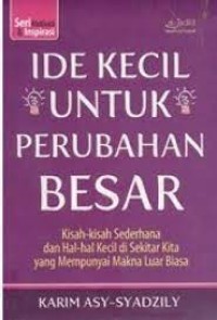 Ide Kecil Untuk Perubahan Besar