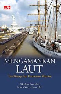 Mengamankan Laut : Tata ruang dan keamanan maritim