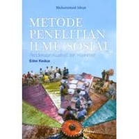 Metode penelitian ilmu sosial : pendekatan kualitatif dan kuantitatif