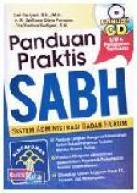Panduan praktis SABH: sistem administrasi badan hukum