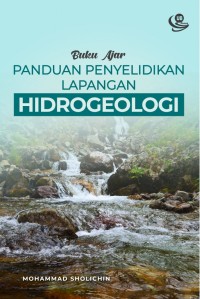 Panduan penyelidikan lapangan hidrogeologi