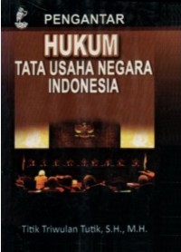 Pengantar hukum tata usaha negara Indonesia
