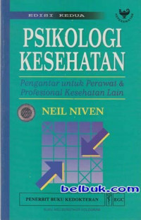 Psikologi Kesehatan Pengantar untuk Perawat dan Profesional Kesehatan Lain