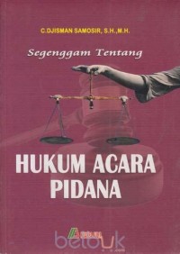 Segenggam tentang hukum acara pidana