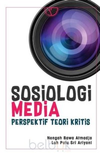 Sosiologi media perspektif teori kritis