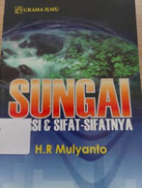 Sungai: fungsi dan sifat-sifatnya