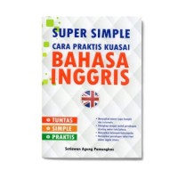 Super simple cara praktis kuasai bahasa Inggris