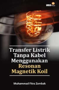 Transfer listrik tanpa kabel menggunakan resonan magnetik koil